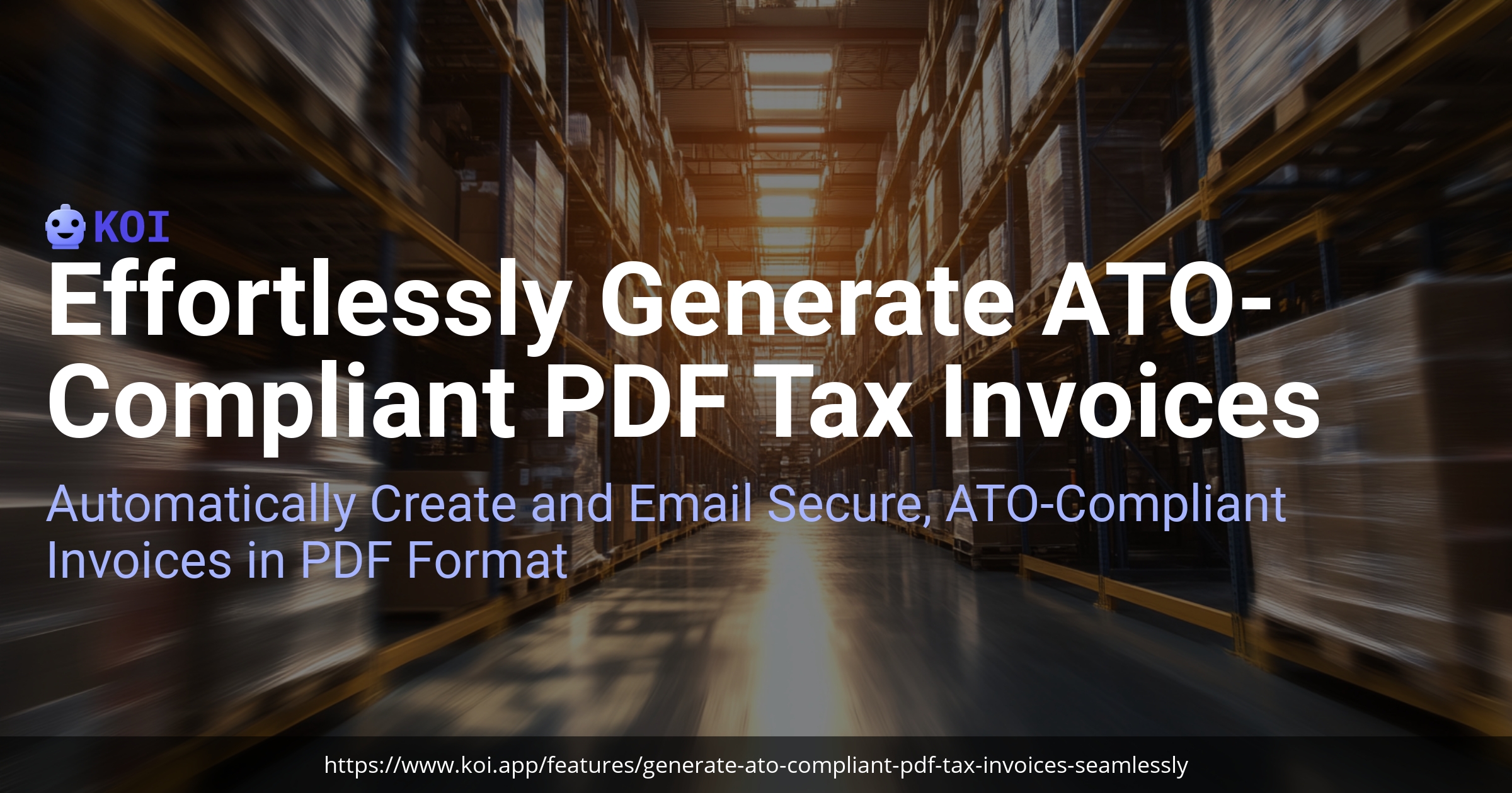 Effortlessly Generate PDF Tax Invoices Koi FeatureE...
